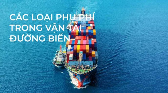 Các loại phụ phí bay đường biển